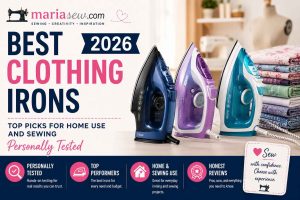 Best Clothing Irons 2026: Top Picks for Home Use and Sewing — Personally Tested
