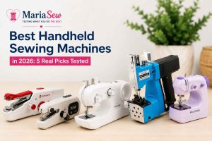 Best Handheld Sewing Machines in 2026: 5 Real Picks Tested